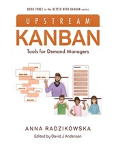 Upstream Kanban: Tools for Demand Managers