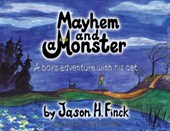 Mayhem and a Monster