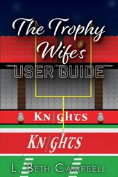 The Trophy Wife's User Guide