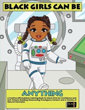 Black Girls Can Be Anything