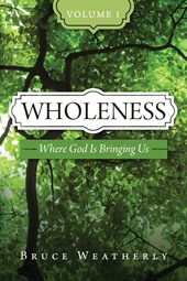 Wholeness, Volume 1