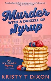 Murder With a Drizzle of Syrup