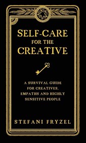 Self-Care for the Creative
