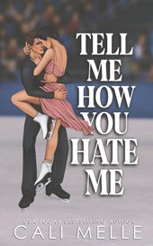 Tell Me How You Hate Me