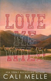 Love Me Wild