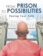From Prison to Possibilities