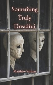 Something Truly Dreadful