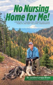 NO NURSING HOME FOR ME!