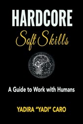 Hardcore Soft Skills