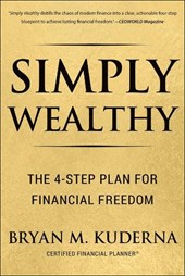 Simply Wealthy: The 4-Step Plan for Financial Freedom