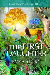 The First Daughter: Eve's Story
