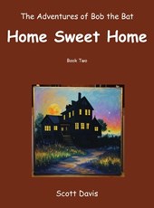 The Adventures of Bob the Bat, Home Sweet Home