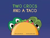 Wodowski, D: Two Crocs and a Taco