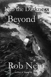 Into the Darkness Beyond