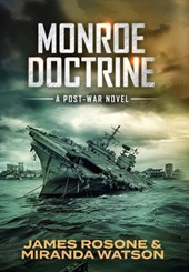 Monroe Doctrine: A Post-War Novel