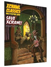 Xcrawl Classics #7: Save Xcrawl!