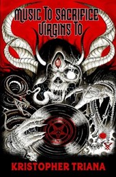 Music to Sacrifice Virgins To