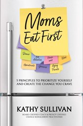 MOMS EAT FIRST