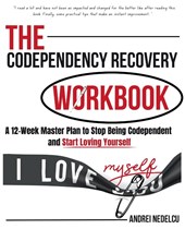 The Codependency Recovery Workbook