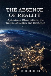 The Absence of Reality