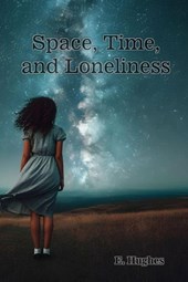 Space, Time, and Loneliness