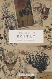 Combs, M: Disease Called Poetry