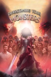 Overcoming your Monsters