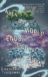 When One World Ends, Another Begins