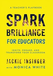 Spark Brilliance for Educators: Spark Brilliance for Educators