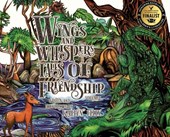 Wings and Whispers Tales of Friendship: Volume 1