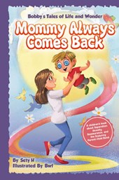 Mommy Always Comes Back
