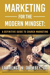 Marketing for the Modern Mindset