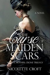 Croft, N: Curse of Maiden Scars