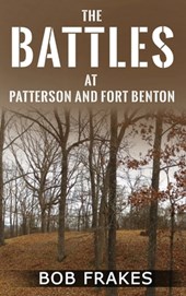 The Battles at Patterson and Fort Benton
