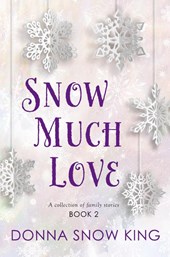 Snow Much Love Book 2