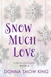 Snow Much Love Book 2