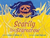 Johnson, S: Scarily the Scarecrow