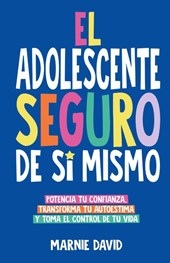El Adolescente Seguro De Sí Mismo