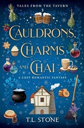Cauldrons, Charms & Chai: A Cozy Romantic Fantasy