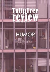 TulipTree Review Fall/Winter 2024 Issue 16 Humor