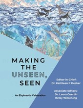 Making the Unseen, Seen