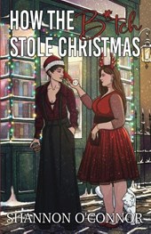 How The B*tch Stole Christmas
