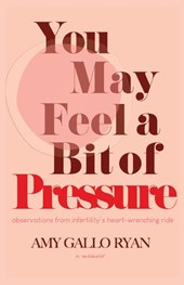 You May Feel A Bit of Pressure