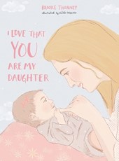 I Love That You Are My Daughter