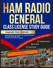 Ham Radio General Class License Study Guide