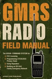 GMRS Radio Field Manual