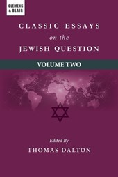 Classic Essays on the Jewish Question: Volume Two