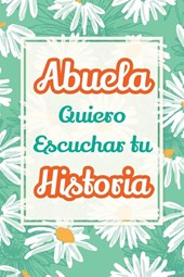 Parker, C: Abuela, Quiero Escuchar tu Historia