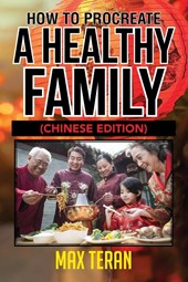 How To Procreate A Healthy Family - Chinese Edition