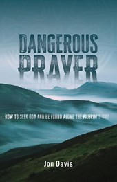 Dangerous Prayer